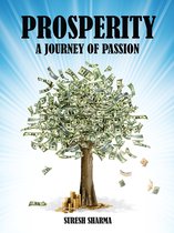 Prosperity - A Journey of Passion