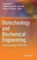 Biotechnology and Biochemical Engineering