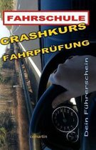 Crashkurs Fahrprufung - Dein Fuhrerschein