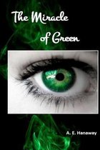 The Miracle of Green