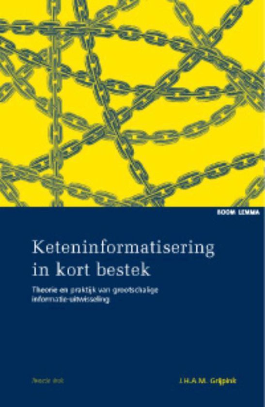 Keteninformatisering in kort bestek - Jham Grijpink | Northernlights300.org