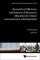 Series On Chinese Economics Research 16 - Research On Efficiency And Fairness Of Resources Allocation By China's Governmental Administration