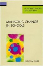 Managing Change in Schools