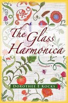 The Glass Harmonica: a sensualist's tale