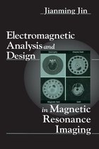 Biomedical Engineering - Electromagnetic Analysis and Design in Magnetic Resonance Imaging
