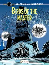 Valerian and Laureline 5 - Valerian and Laureline - Volume 5 - Birds of the master
