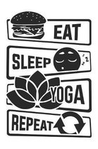 Eat Sleep Yoga Repeat