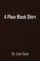 A Plain Black Shirt