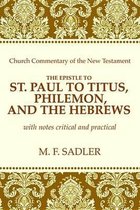 The Epistle of St. Paul to Titus, Philemon, and the Hebrews