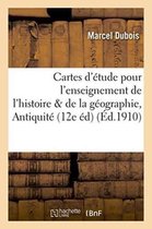 Histoire- Cartes d'�tude Pour Servir � l'Enseignement de l'Histoire & de la G�ographie, Antiquit�