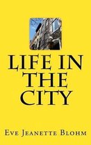 Life in the City