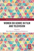 Routledge Research in Cultural and Media Studies - Women Do Genre in Film and Television
