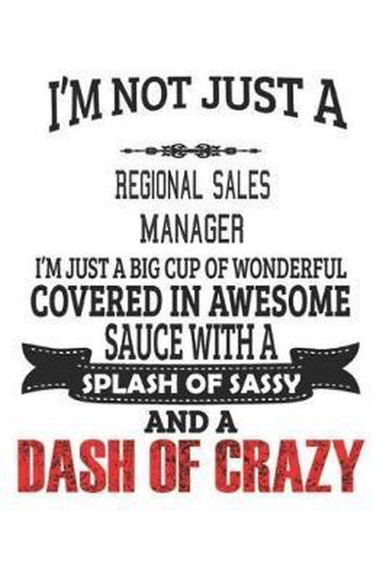 I'm Not Just A Regional Sales Manager