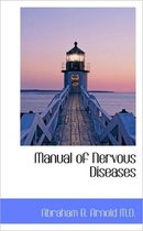 Manual of Nervous Diseases