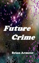 Future Crime