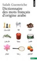 Dictionnaire Des Mots Francais D'origine Arabe
