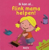 Ik kan al - flink mama helpen