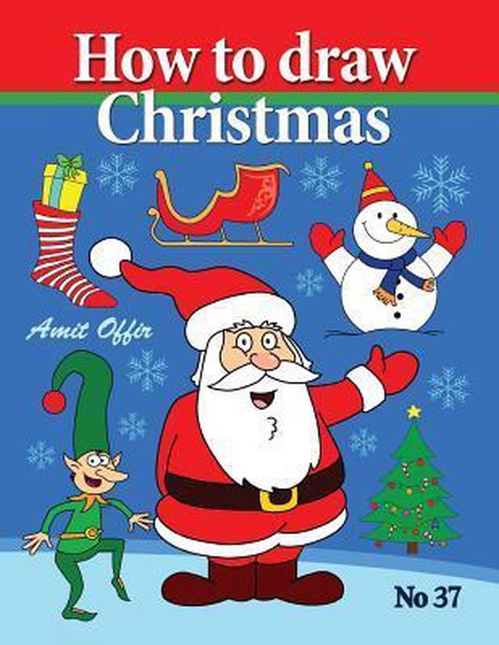 How to Draw Christmas, Amit Offir 9781492390763 Boeken