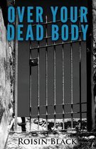 Over Your Dead Body