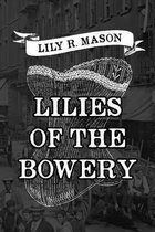 Lilies of the Bowery