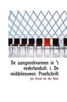 de Aanspreekvormen in 't Nederlandsch. I. de Middeleeuwen