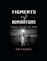 Figments of Ruminations