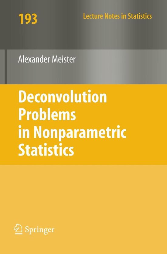 Lecture Notes in Statistics 193 - Deconvolution Problems in ...