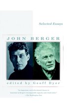 Vintage International - Selected Essays of John Berger
