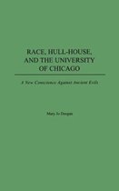 Race, Hull-House, and the University of Chicago