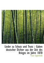 Lieder Zu Schutz Und Trutz