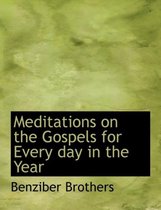 Meditations on the Gospels for Every Day in the Year