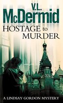 Lindsay Gordon Crime Series 6 - Hostage to Murder (Lindsay Gordon Crime Series, Book 6)