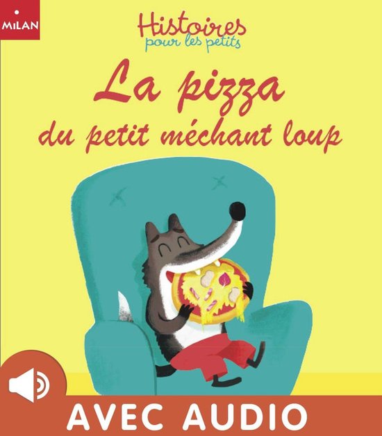 Histoires pour les petits 2 - La pizza du petit méchant lou ... - cover