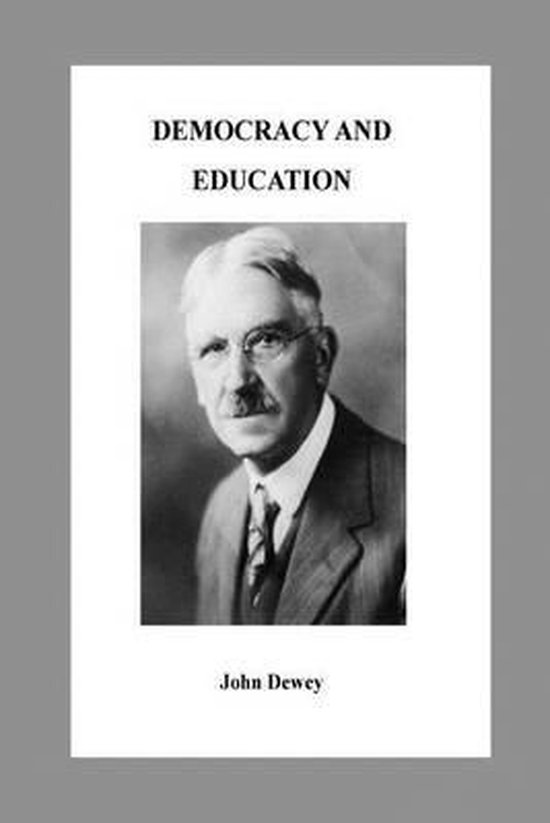 Democracy and Education | 9781533148346 | John Dewey | Boeken | bol