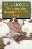 Training The Roughshooter's Dog