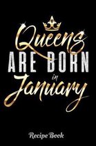 Queens Are Born in January Recipe Book
