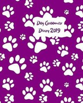 Dog Groomer Diary 2019