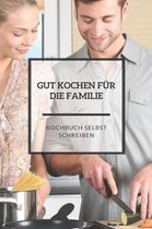 Gut Kochen F r Die Familie