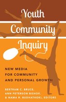 New Literacies and Digital Epistemologies 68 - Youth Community Inquiry