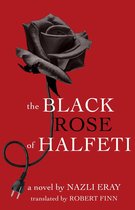 CMES Modern Middle East Literatures in Translation - The Black Rose of Halfeti
