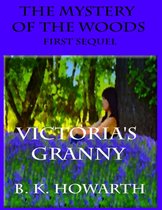The Mystery of the Woods: Victoria's Granny