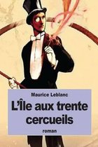 L'Ile aux trente cercueils