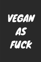 Vegan as Fuck