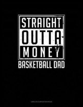 Straight Outta Money Basketball Dad