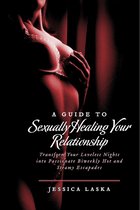 A Guide to Sexually Healing Your Relationship