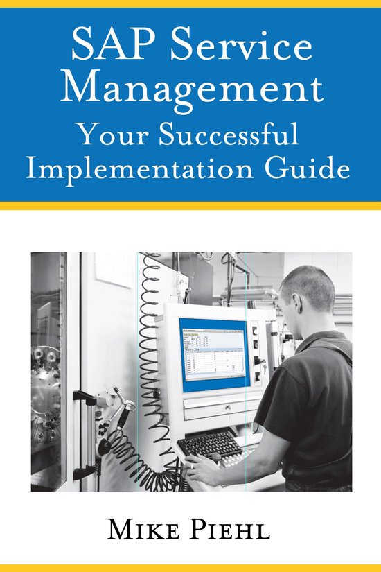 SAP Service Management: Your Successful Implementation Guide - cover