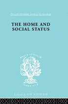 International Library of Sociology- Home & Social Status