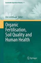 Sustainable Agriculture Reviews 9 - Organic Fertilisation, Soil Quality and Human Health