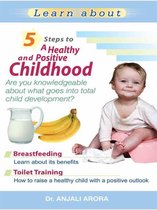 5 Steps to A Healthy and Positive Childhood