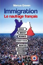 Immigration - Le naufrage français